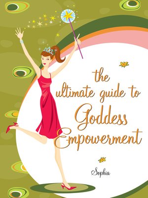 cover image of The Ultimate Guide to Goddess Empowerment